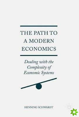 Path to a Modern Economics