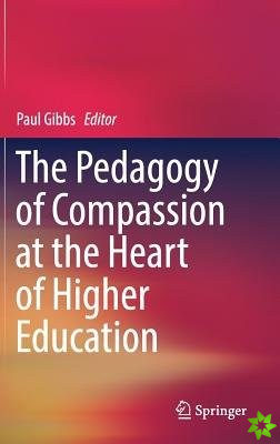 Pedagogy of Compassion at the Heart of Higher Education