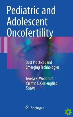 Pediatric and Adolescent Oncofertility