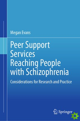 Peer Support Services Reaching People with Schizophrenia