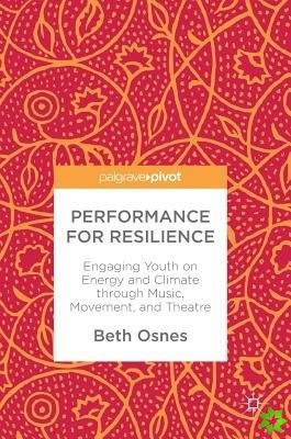 Performance for Resilience