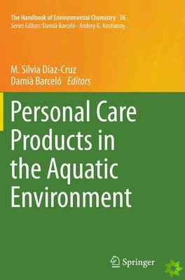 Personal Care Products in the Aquatic Environment