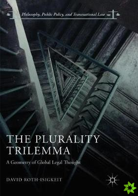 Plurality Trilemma