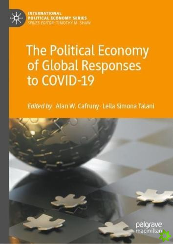 Political Economy of Global Responses to COVID-19