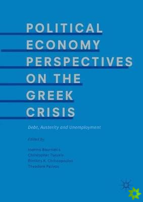 Political Economy Perspectives on the Greek Crisis