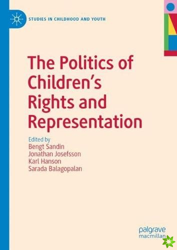 Politics of Childrens Rights and Representation