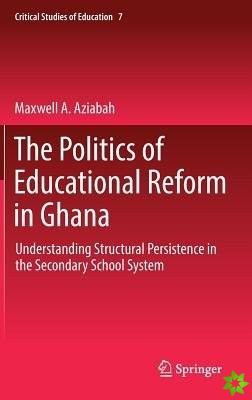 Politics of Educational Reform in Ghana