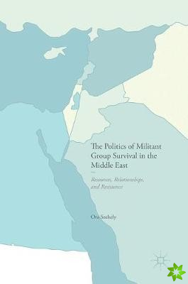 Politics of Militant Group Survival in the Middle East