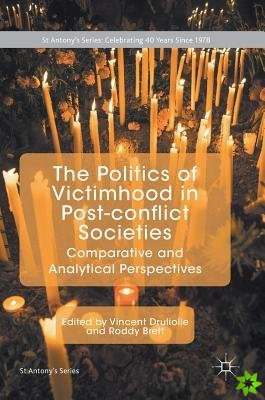 Politics of Victimhood in Post-conflict Societies