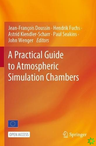 Practical Guide to Atmospheric Simulation Chambers