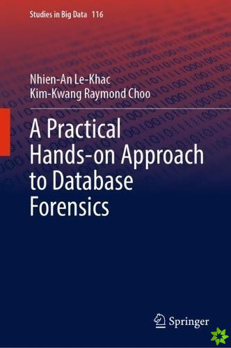 Practical Hands-on Approach to Database Forensics