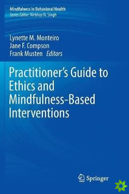 Practitioner's Guide to Ethics and Mindfulness-Based Interventions