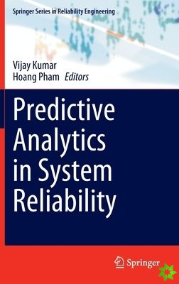 Predictive Analytics in System Reliability
