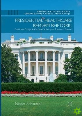 Presidential Healthcare Reform Rhetoric
