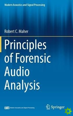 Principles of Forensic Audio Analysis