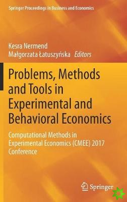 Problems, Methods and Tools in Experimental and Behavioral Economics