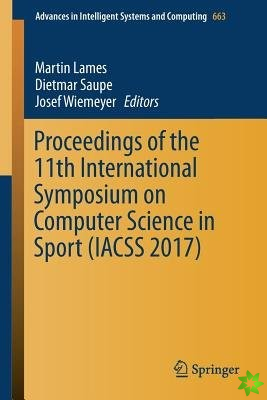 Proceedings of the 11th International Symposium on Computer Science in Sport (IACSS 2017)