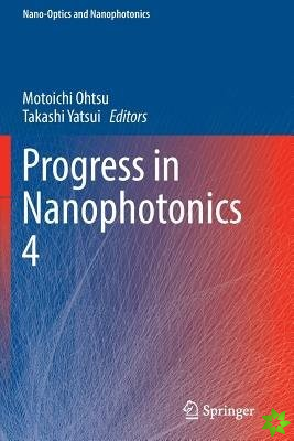 Progress in Nanophotonics 4
