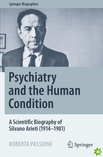 Psychiatry and the Human Condition