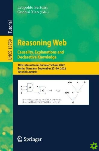 Reasoning Web. Causality, Explanations and Declarative Knowledge