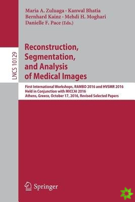 Reconstruction, Segmentation, and Analysis of Medical Images