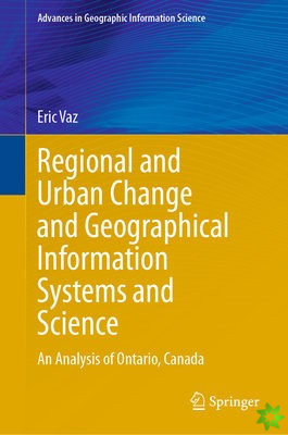 Regional and Urban Change and Geographical Information Systems and Science