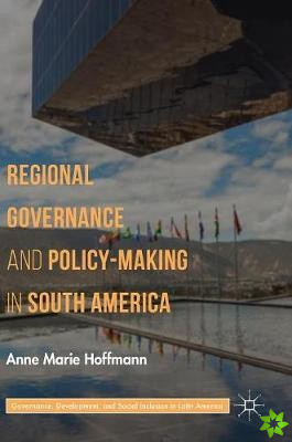 Regional Governance and Policy-Making in South America
