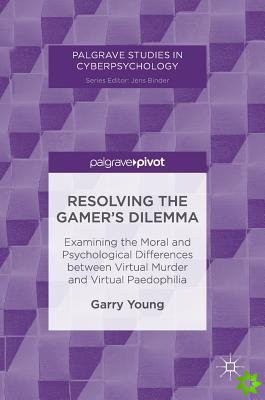 Resolving the Gamer's Dilemma