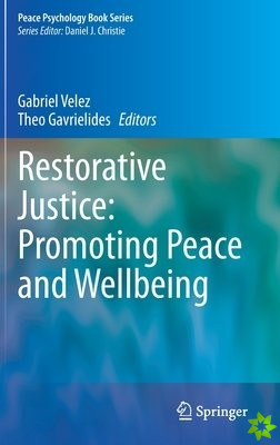 Restorative Justice: Promoting Peace and Wellbeing
