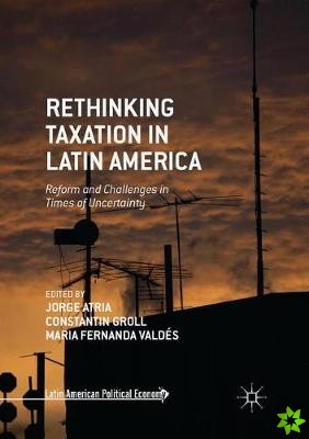 Rethinking Taxation in Latin America