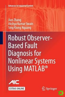 Robust Observer-Based Fault Diagnosis for Nonlinear Systems Using MATLAB (R)