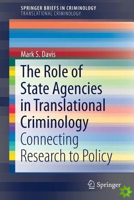 Role of State Agencies in Translational Criminology
