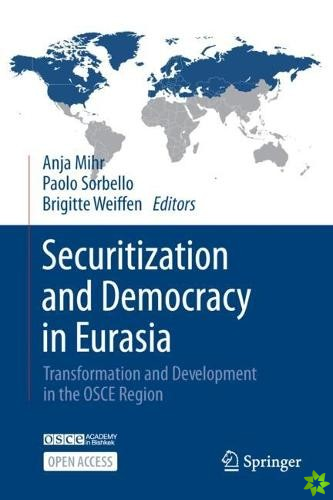 Securitization and Democracy in Eurasia