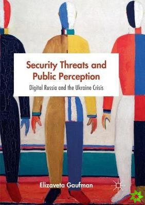 Security Threats and Public Perception