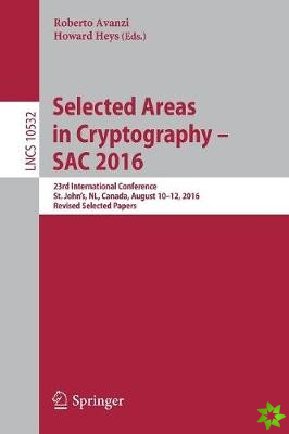 Selected Areas in Cryptography  SAC 2016