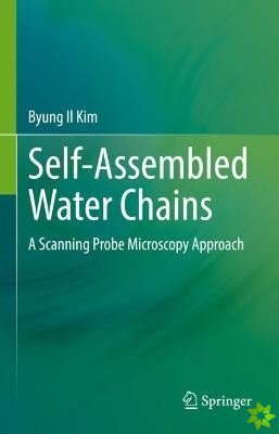 Self-Assembled Water Chains