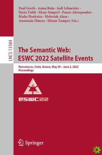 Semantic Web: ESWC 2022 Satellite Events