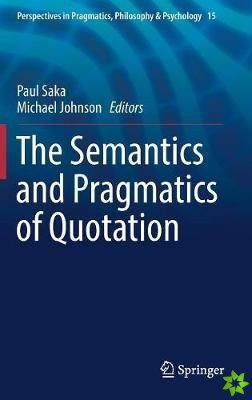 Semantics and Pragmatics of Quotation