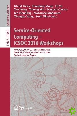 Service-Oriented Computing  ICSOC 2016 Workshops