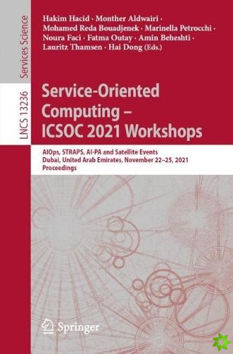 Service-Oriented Computing  ICSOC 2021 Workshops