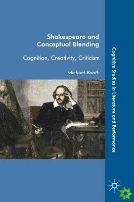 Shakespeare and Conceptual Blending