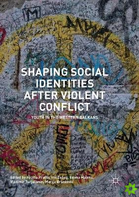 Shaping Social Identities After Violent Conflict