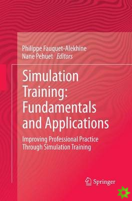 Simulation Training: Fundamentals and Applications