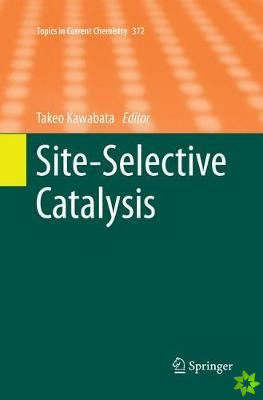 Site-Selective Catalysis