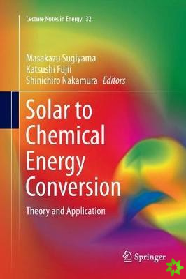 Solar to Chemical Energy Conversion