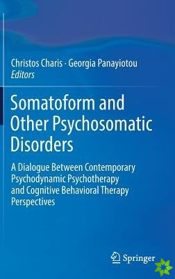 Somatoform and Other Psychosomatic Disorders