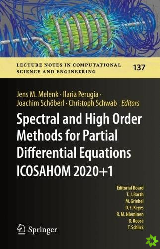 Spectral and High Order Methods for Partial Differential Equations ICOSAHOM 2020+1