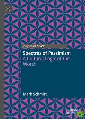 Spectres of Pessimism