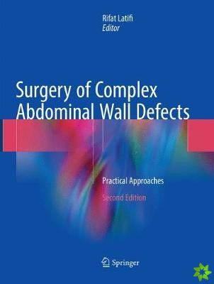 Surgery of Complex Abdominal Wall Defects
