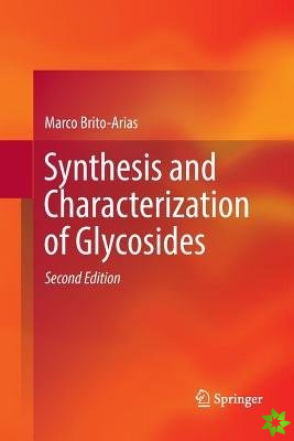 Synthesis and Characterization of Glycosides